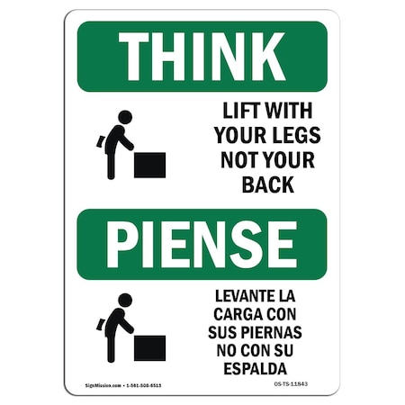 Signmission OSHA THINK Sign, Lift W/ Your Legs Not Your Back Bilingual, 10in X 7in Decal, 7" W, 10" L, Landscape OS-TS-D-710-L-11843